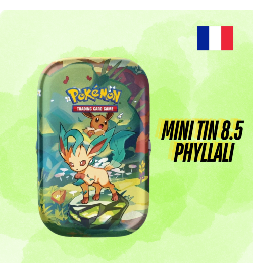Mini Tin Phyllali 8.5 Evolution prismatiques FR